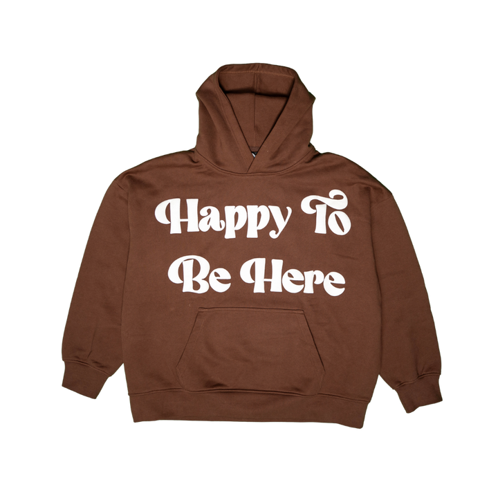 Happy to Be Here Hoodie